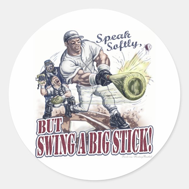 Speak Softly, but Swing A Big Stick! Sticker (Front)