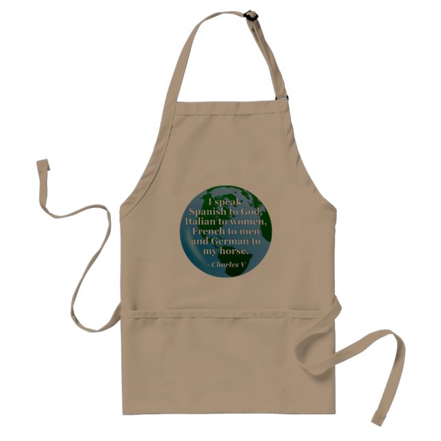 Speak Spanish, Italian, French, German Quote Globe Standard Apron (Front)