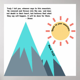 Speak to your Mountain Scripture Poster