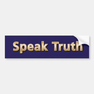 Speak Truth Bumper Sticker