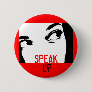 Speak Up 2 Inch Round Button