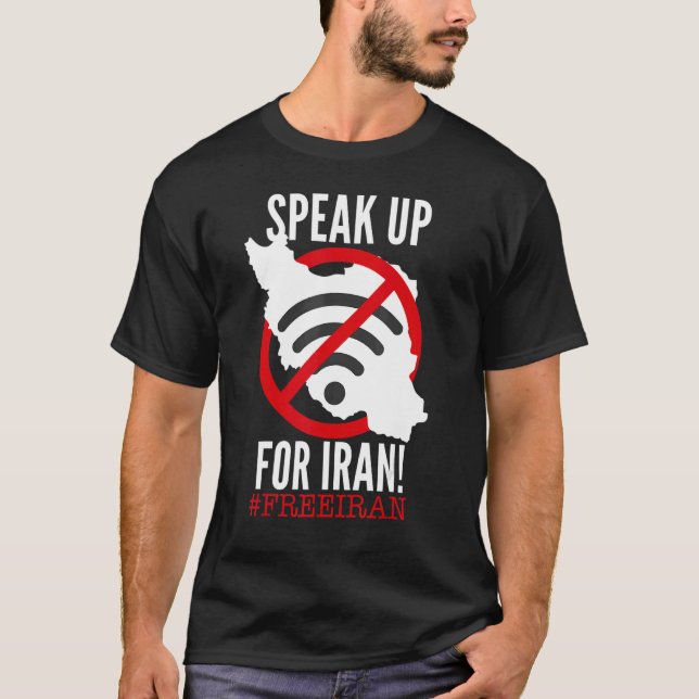 SPEAK UP FOR IRAN no wifi symbol Iran map Iranian  T-Shirt (Front)