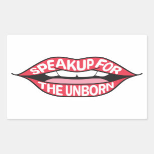 Speak Up For The Unborn Sticker