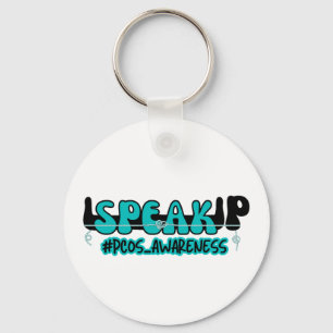 Speak Up PCOS Polycystic Ovary Syndrome Awareness Keychain