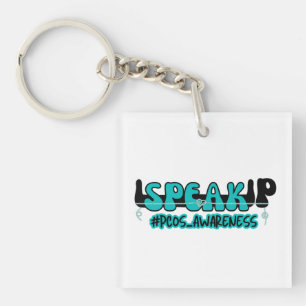 Speak Up PCOS Polycystic Ovary Syndrome Awareness Keychain