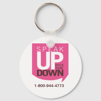 Speak Up When You're Down Keychain