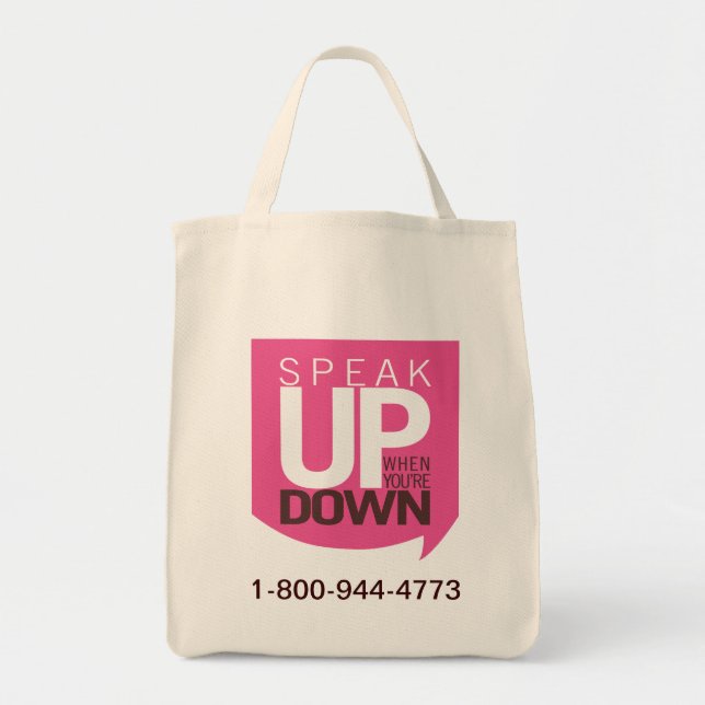 Speak Up When You're Down Tote (Front)