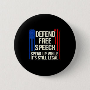 Speak Up While It’s Still Legal Human Dom Rights J 2 Inch Round Button