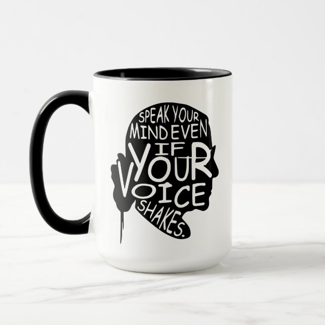 Speak your mind, even if your voice shakes mug (Left)