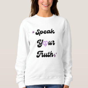 Speak Your Truth Retro Sweatshirt