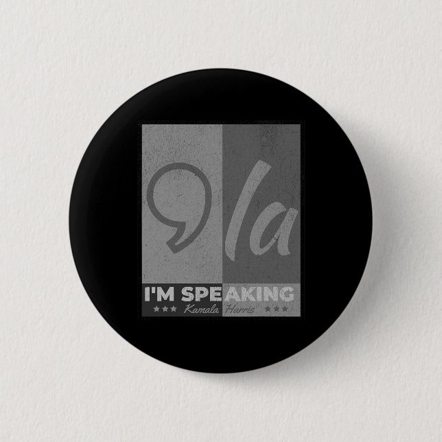 Speaking Comma La Funny Quote Kamala Harris 2024  2 Inch Round Button (Front)