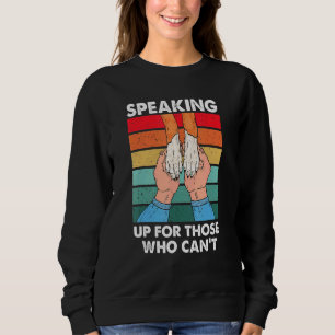 Speaking Up Those Who Can't Animal Rescue Shelter Sweatshirt