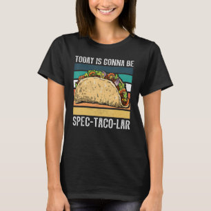 Spec taco lar  taco  Mexican food  taco party 2 T-Shirt