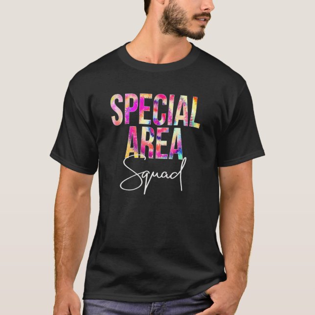 Special Area Squad Tie Dye Back To School Apprecia T-Shirt (Front)