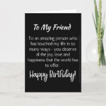 SPECIAL CARD FOR "SPECIAL" FRIEND'S BIRTHDAY<br><div class="desc">LET ***A VERY SPECIAL FRIEND*** KNOW (LIKE YOU PROBABLY ALWAYS DO) HOW MUCH HE OR SHE MEANS TO YOU ON "HIS OR HER BIRTHDAY" THIS YEAR! AND,  THANK YOU SO MUCH FOR STOPPING BY ONE OF MY EIGHT STORES!!!!</div>