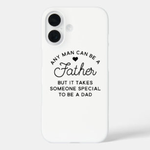 Special Dad Quote Design iPhone 16 Case