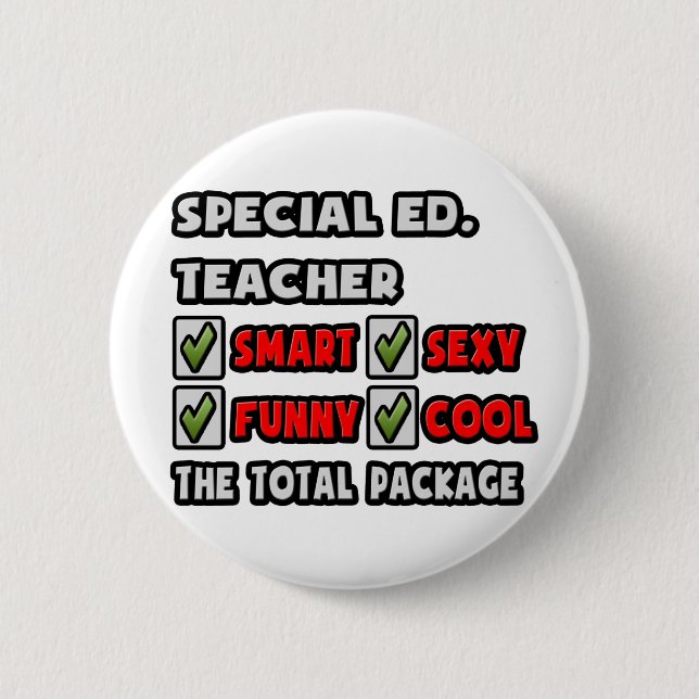 Special Ed Teacher ... The Total Package 2 Inch Round Button (Front)