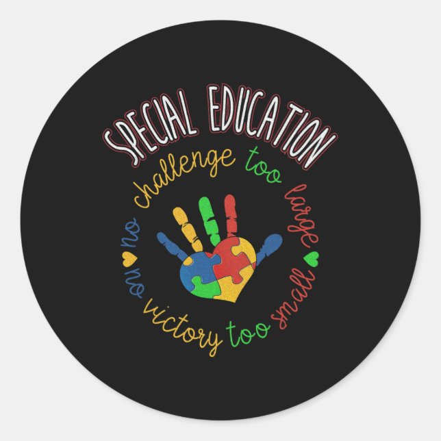 Special Education And Autism Awareness Teacher  Classic Round Sticker (Front)