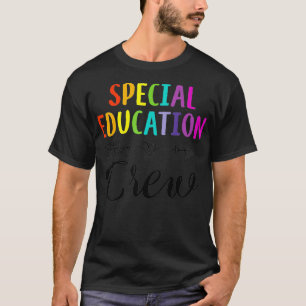 Special Education Crew Funny Back to School Teache T-Shirt
