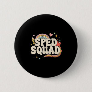 Special Education Dream Squad Team Sped Squad Teac 2 Inch Round Button