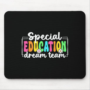 Special Education Dream Team Back To School Sped T Mouse Pad
