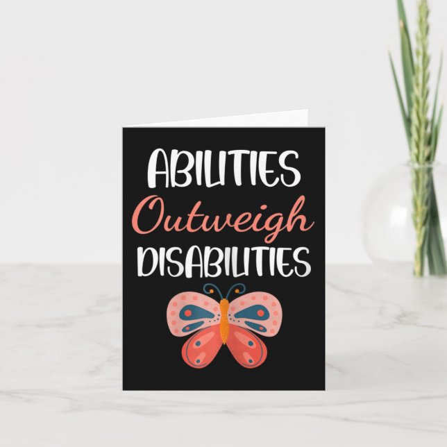 Special Education Gift - Abilities Outweigh Disabi Card (Front)