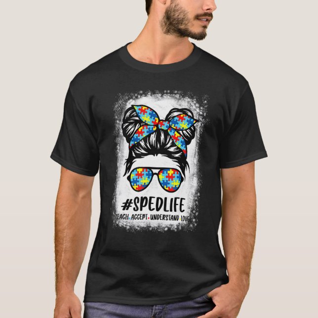 Special Education Life Sped Teacher Teach Accept U T-Shirt (Front)