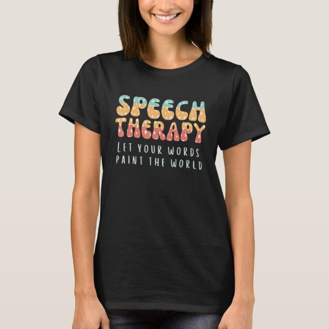Special Education Neurodiversity OT AAC Language P T-Shirt (Front)