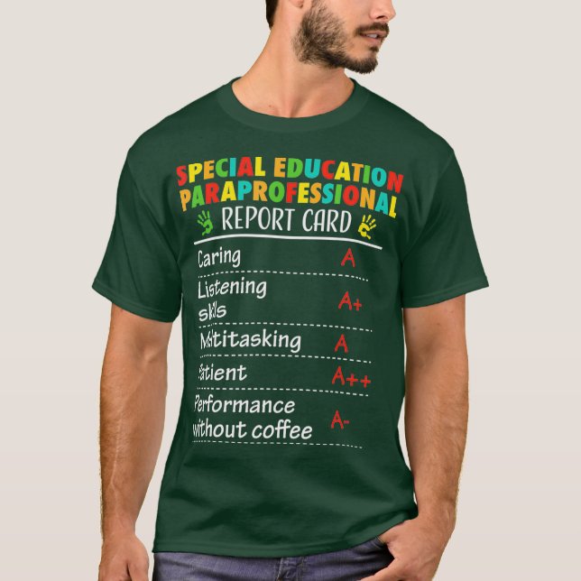 Special Education Paraprofessional Funny Gift T-Shirt (Front)