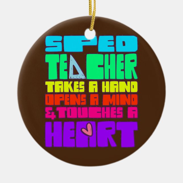 Special Education SPED Teacher takes a Hand opens Ceramic Ornament (Front)