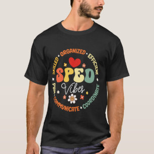 Special Education Teacher Inspirational SPED Vibes T-Shirt