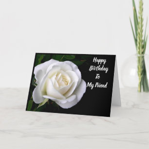 SPECIAL **FRIEND'S** BIRTHDAY WHITE ROSE CARD