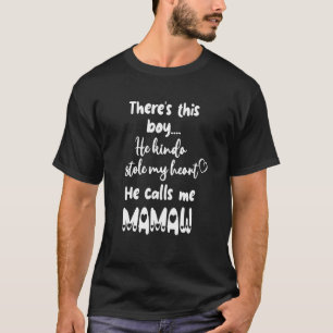 Special Grandma Grandmother This Boy Calls Me Mama T-Shirt