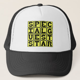 Special Guest Star, Important Guest Trucker Hat