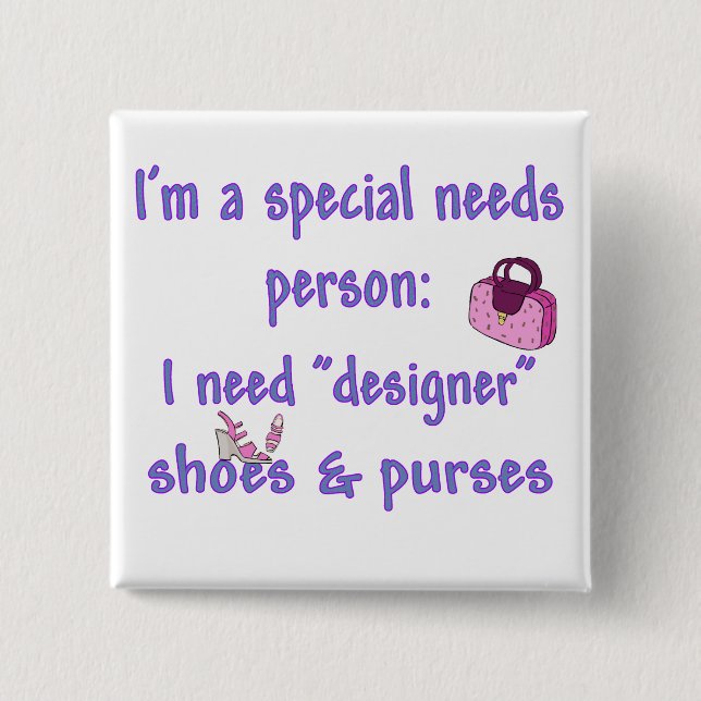 Special Needs - Designer Shoes & Purses 2 Inch Square Button (Front)