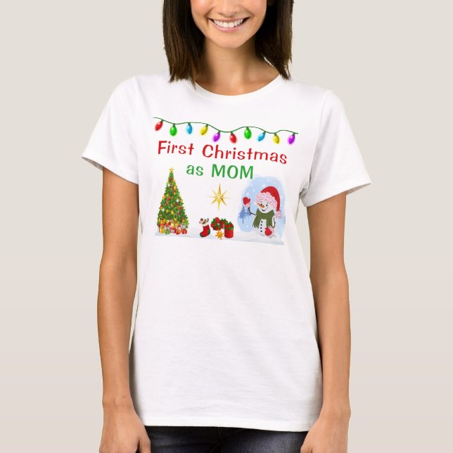 Special Order, First Christmas as Mom Shirt (Front)