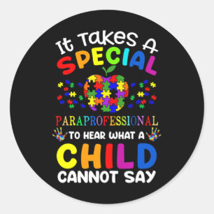 Special Paraprofessional Autism Awareness Classic Round Sticker