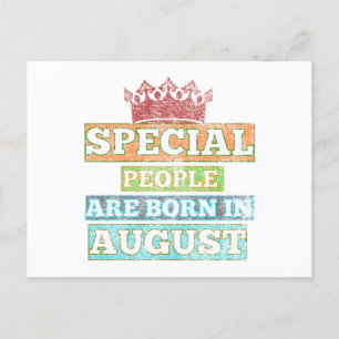 Special People Are Born In August- August Birthday Holiday Postcard