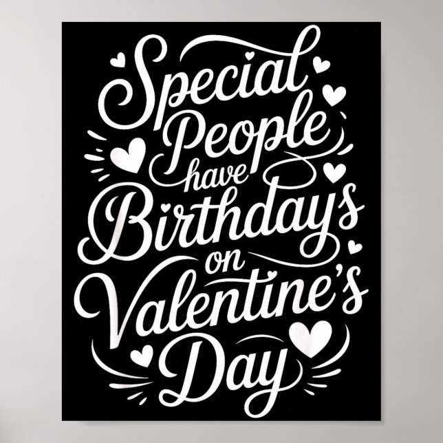 Special People Born Valentine’s Day Heartfelt Febr Poster (Front)