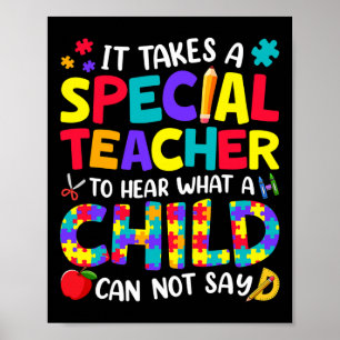 Special Teacher To Hear What A Child Autism Awaren Poster