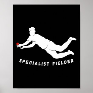 Specialist Fielder Funny Cricket Joke Slip Catchin Poster