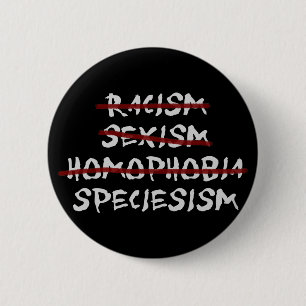 Speciesism 2 Inch Round Button
