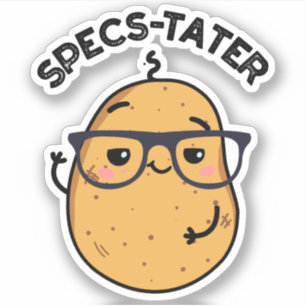 Specs-tater Funny Potato Spectacle Pun 