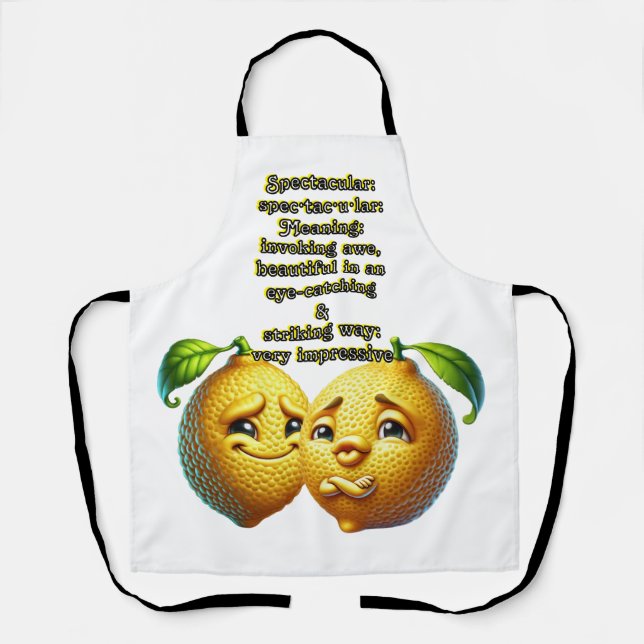 Spectacular: Defintion spec·tac·u·lar Apron (Front)