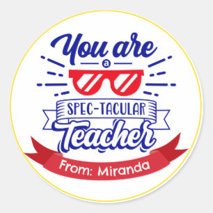 Spectacular Teacher Personalized Appreciation Week Classic Round Sticker