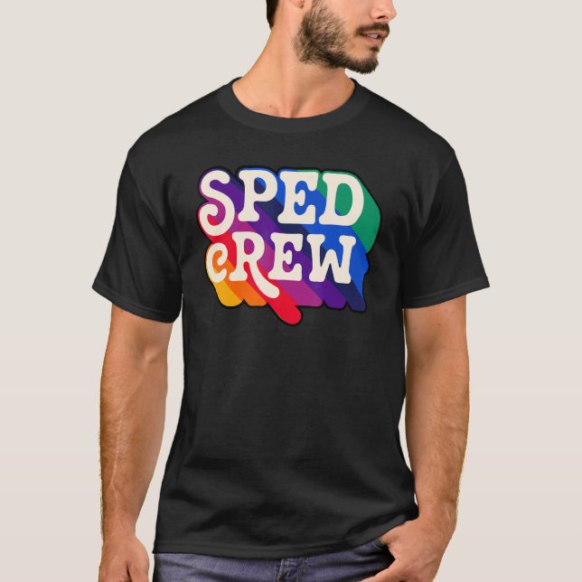 SPED Crew Special Education Teacher Speducator Ret T-Shirt (Front)