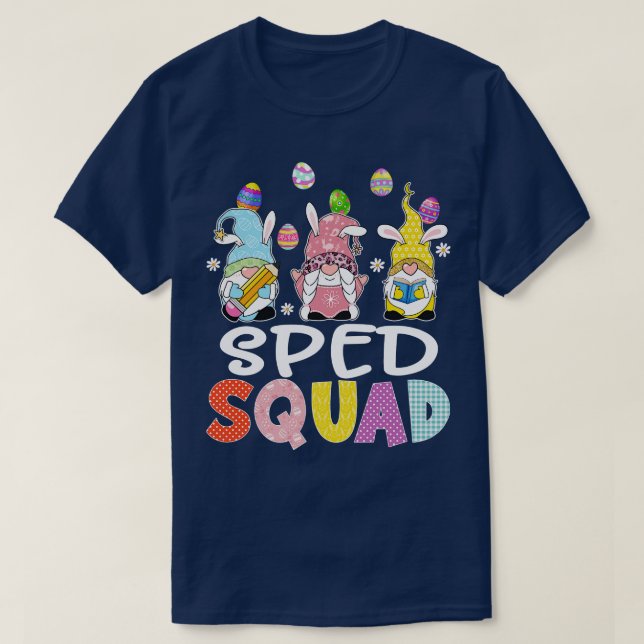 SPED Squad Bunny Gnome Rabbit Eggs Hunting Teacher T-Shirt (Design Front)
