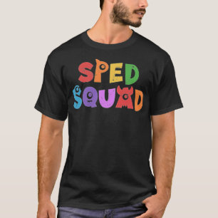 Sped Squad for Special Education for Teacher back T-Shirt