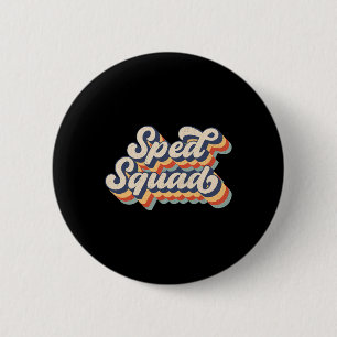 Sped Squad Special Ed Teacher Back To School 2024 2 Inch Round Button
