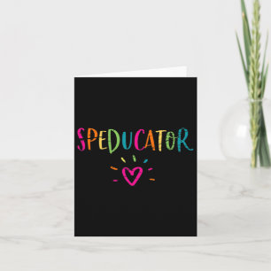 Sped Teacher - Speducator Heart Card